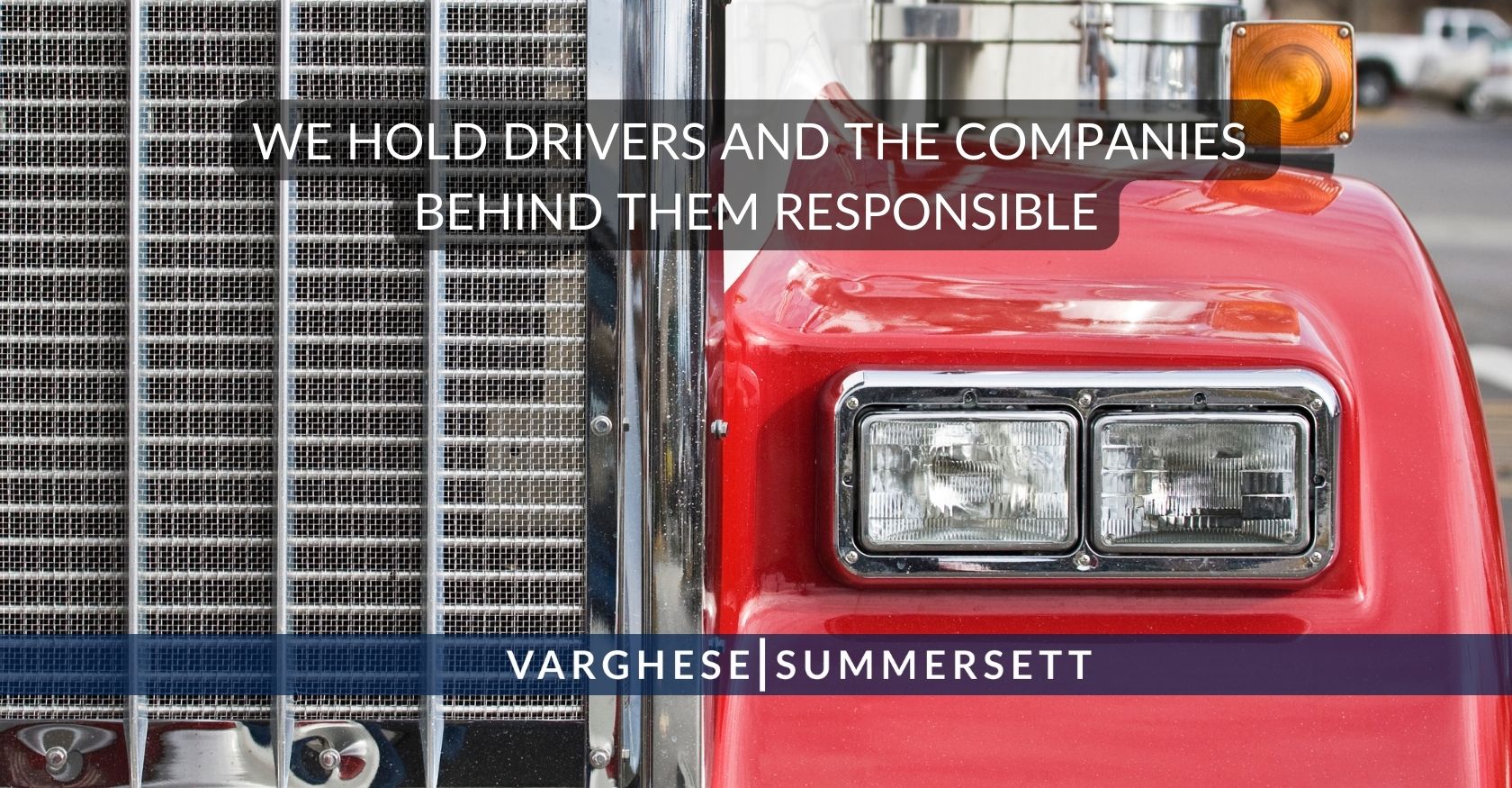 holding truck drivers responsible